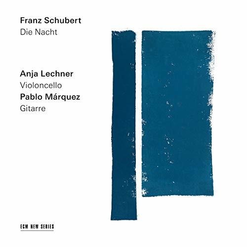 Schubert / Lechner / Marquez: Die Nacht - COMPACT DISCS