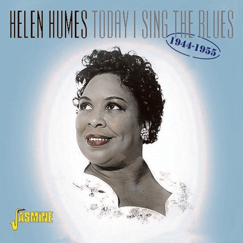 Helen Humes: Today I Sing The Blues 1944-1955 - COMPACT DISCS
