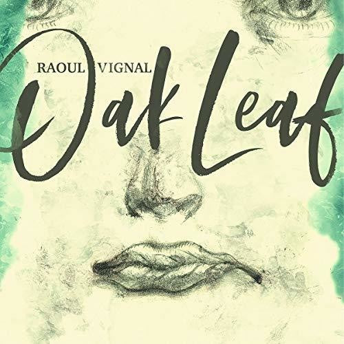 Raoul Vignal: Oak Leaf - VINYL LP