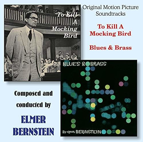 Elmer Bernstein: To Kill A Mockingbird / Blues & Brass (Original Soundtrack) - COMPACT DISCS