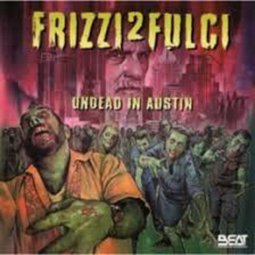 Fabio Frizzi: Frizzi 2 Fulci: Undead in Austin - COMPACT DISCS