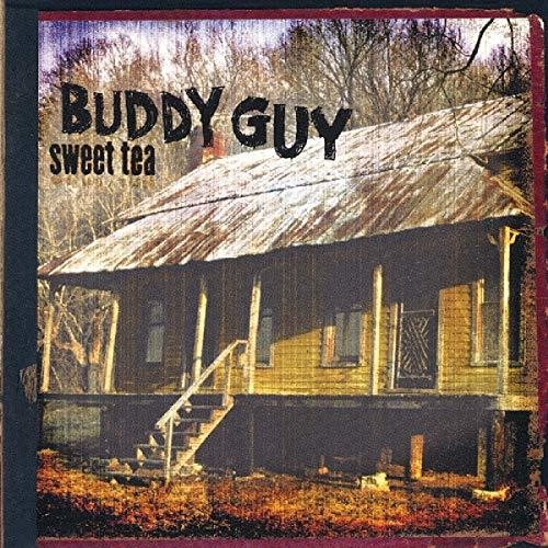 Buddy Guy: Sweet Tea - COMPACT DISCS
