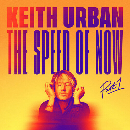 Keith Urban: THE SPEED OF NOW Part 1 - COMPACT DISCS