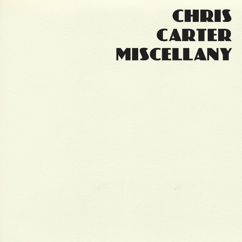 Chris Carter: Miscellany - VINYL LP