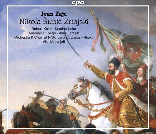 Rijeka Opera Choir  Rijeka Symphony Orchestra  Matvejeff: Nikola Subic Zriinjski - COMPACT DISCS
