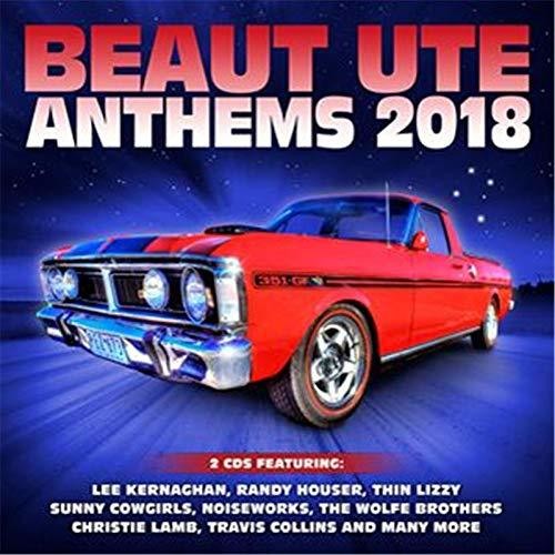 Various Artists: Beaut Ute Anthems 2018 - COMPACT DISCS