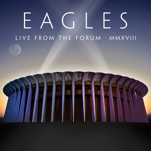 The Eagles: Live From The Forum MMXVIII - COMPACT DISCS