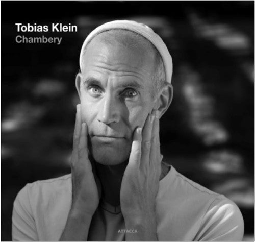 Tobias Klein: Chambery - COMPACT DISCS