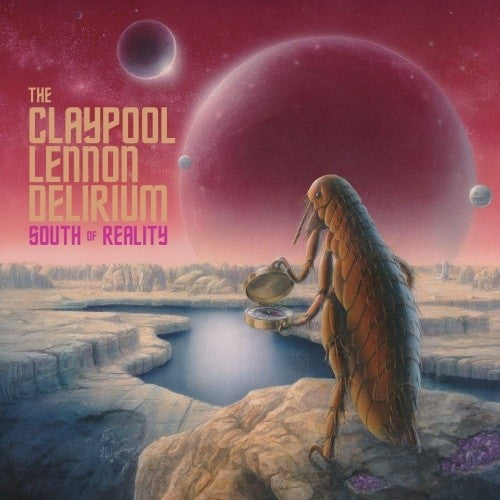 Claypool Lennon Delirium: South Of Reality - COMPACT DISCS