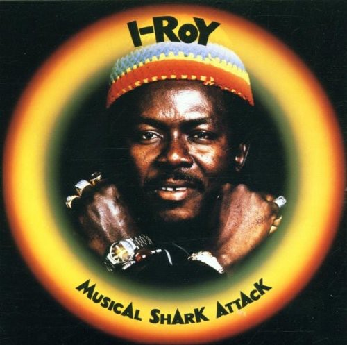 I-Roy: Musical Shark Attack - COMPACT DISCS
