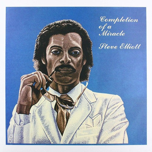 Steve Elliott: Completion Of A Miracle - VINYL LP