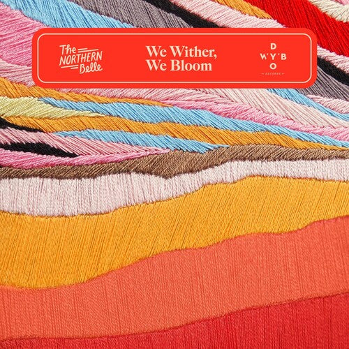 Northern Belle: We Wither We Bloom - COMPACT DISCS