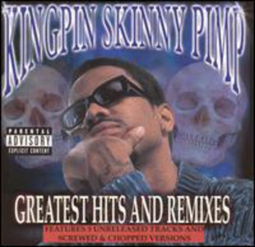 Kingpin Skinny Pimp: Greatest Hits and Remixes - COMPACT DISCS