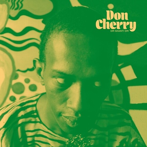 Don Cherry: Om Shanti Om - COMPACT DISCS