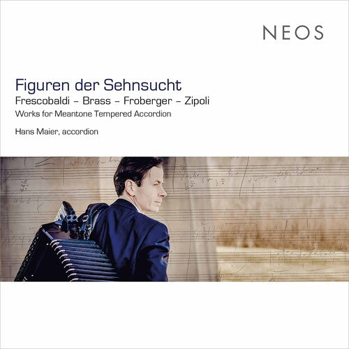 Frescobaldi / Brass / Zipoli: Figuren Der Sehnsucht - COMPACT DISCS