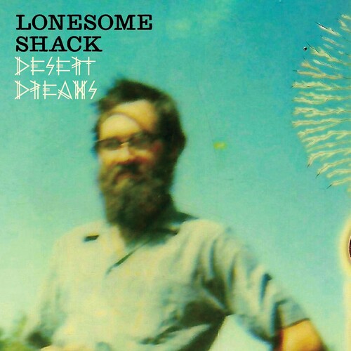 Lonesome Shack: Desert Dreams - VINYL LP