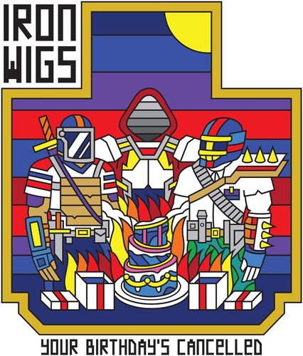 Iron Wigs: Your Birthday's Cancelled - COMPACT DISCS