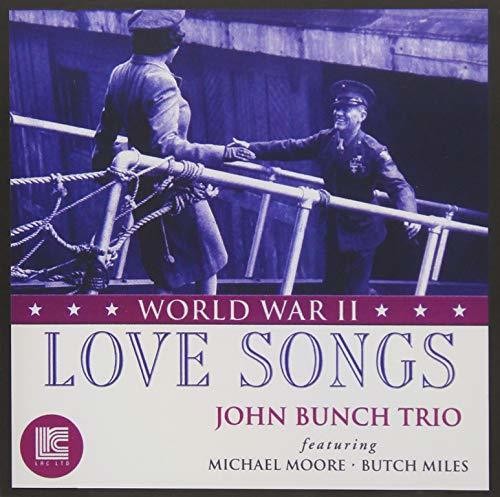 John Bunch: World War Ii Love Songs - COMPACT DISCS