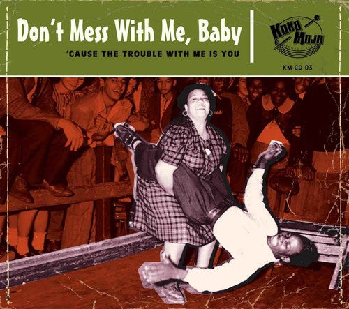 Various Artists: Dont Mess With Me Baby - COMPACT DISCS