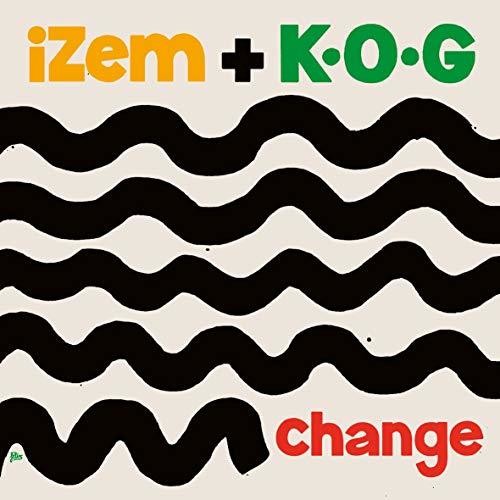 Izem + K.O.G: Change - 7-INCH SINGLE