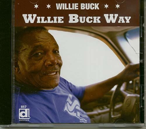 Willie Buck: Willie Buck Way - COMPACT DISCS