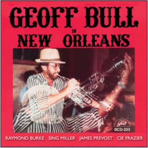 Geoff Bull: Geoff Bull In New Orleans - COMPACT DISCS