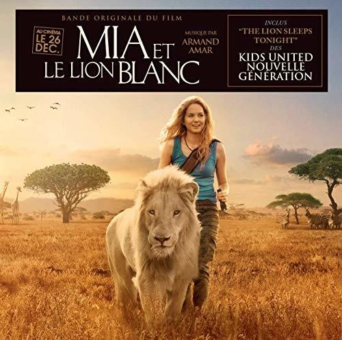 Armand Amar: Mia And The White Lion - COMPACT DISCS
