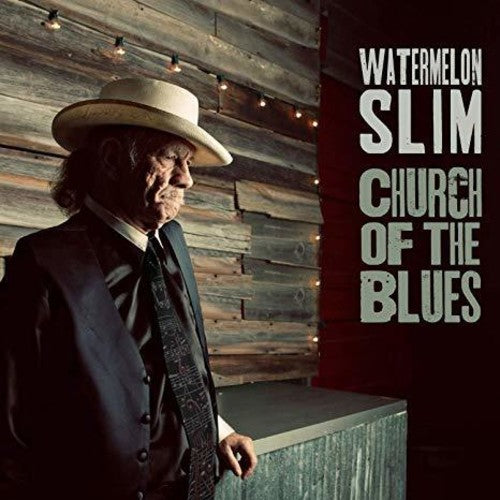 Watermelon Slim: Church Of The Blues - COMPACT DISCS