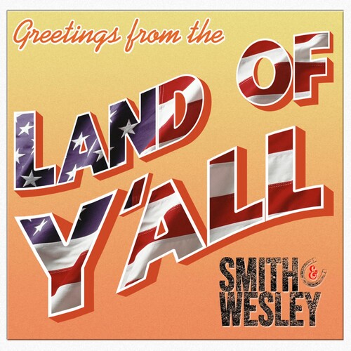 Smith & Wesley: Land Of Y'all - COMPACT DISCS