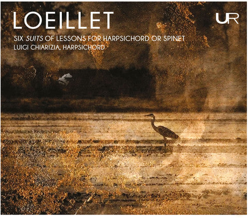 Loeillet / Chiarizia: Six Suits of Lessons for Harpsichord or Spinet - COMPACT DISCS