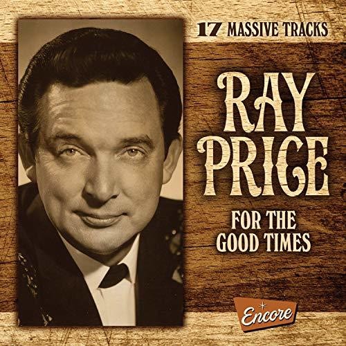 Ray Price: For The Good Times - COMPACT DISCS