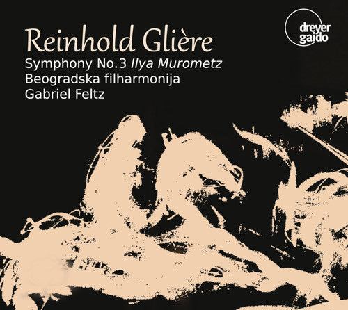 Gliere / Beogradska Filharmonija: Symphony 3 in B Minor 42 - COMPACT DISCS