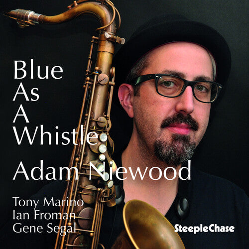 Adam Niewood: Blue as a Whistle - COMPACT DISCS