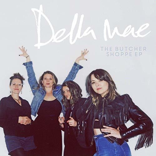 Della Mae: The Butcher Shoppe - COMPACT DISCS
