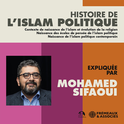 Sifaoui: Histoire de L'islam Politique - COMPACT DISCS