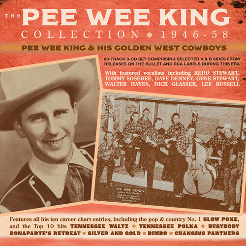 King, Pee Wee & His Golden West Cowboys: The Pee Wee King Collection 1946-58 - COMPACT DISCS