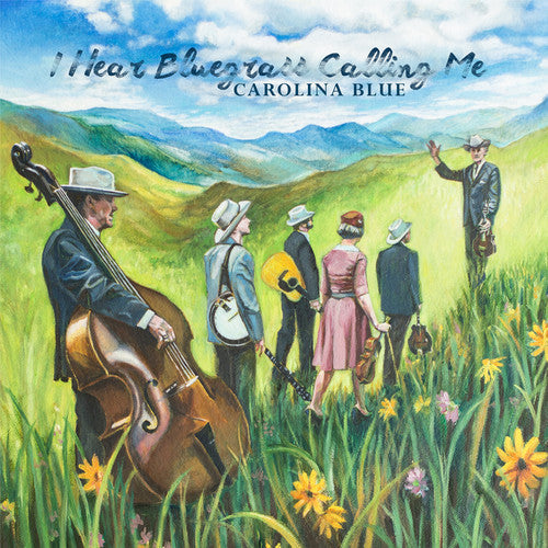 Carolina Blue: I Hear Bluegrass Calling Me - COMPACT DISCS