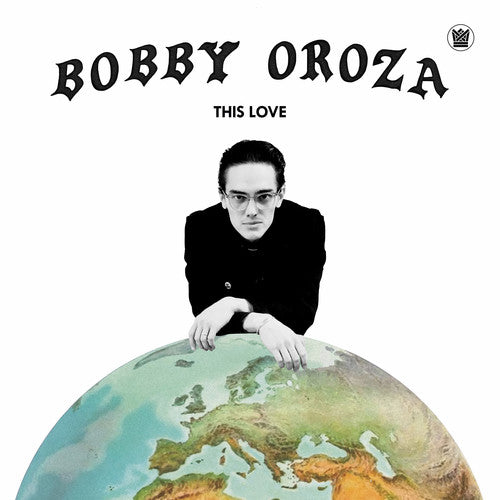 Bobby Oroza: This Love - VINYL LP