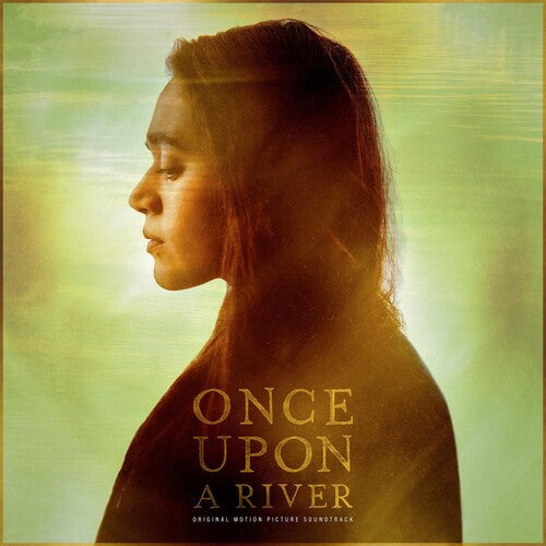 Once Upon a River / Original Motion Picture: Once Upon a River (Original Motion Picture Soundtrack) - COMPACT DISCS