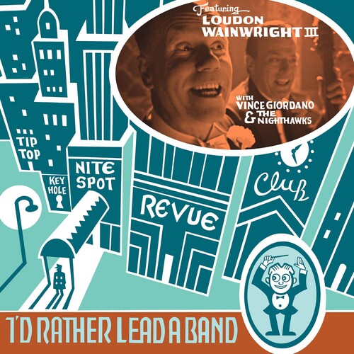 Loudon Wainwright III: I'd Rather Lead A Band - COMPACT DISCS