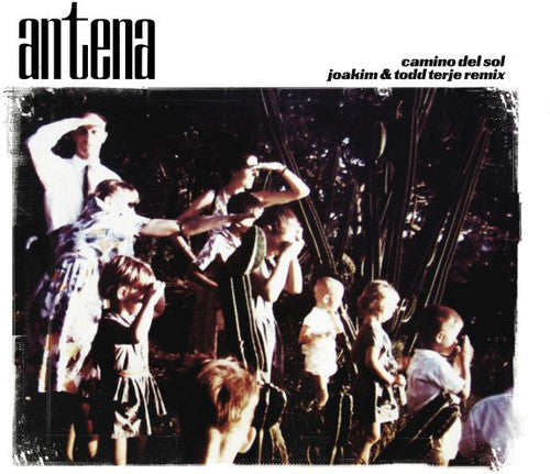 Antena: Camino Del Sol - 12-INCH SINGLE