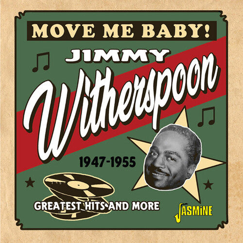 Jimmy Witherspoon: Move Me Baby! Greatest Hits & More 1947-1955 - COMPACT DISCS