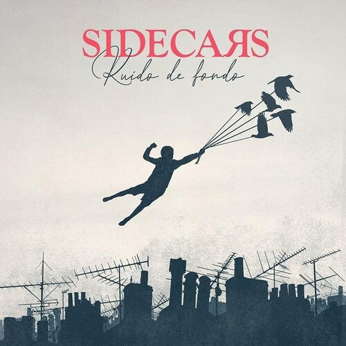 Sidecars: Ruido De Fondo - COMPACT DISCS