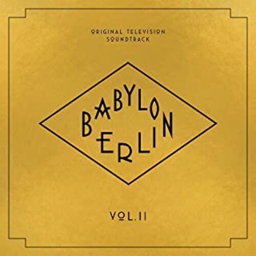 Various Artists: Babylon Berlin (Original Television Soundtrack, Vol. II) - COMPACT DISCS