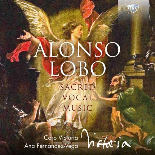 Alonso Lobo: Sacred Vocal Music - COMPACT DISCS