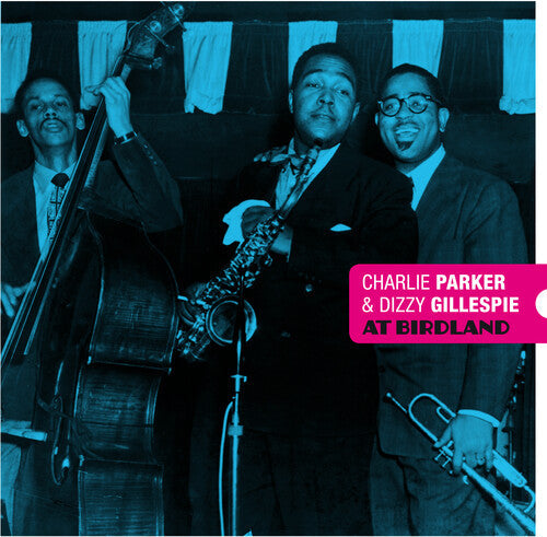 Parker, Charlie / Gillespie, Dizzy: At Birdland [180-Gram Blue & Red Colored Vinyl With Bonus Tracks] - VINYL LP