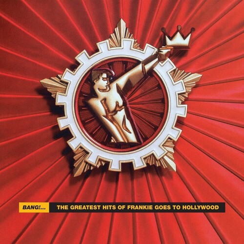 Frankie Goes to Hollywood: Bang: The Greatest Hits Of Frankie Goes To Hollywood - COMPACT DISCS