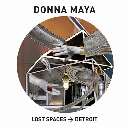 Maya, Donna: Lost Spaces: Detroit - VINYL LP