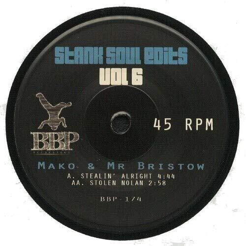 Mako & Mr Bristow: Stank Soul Edits Vol. 6 - 7-INCH SINGLE