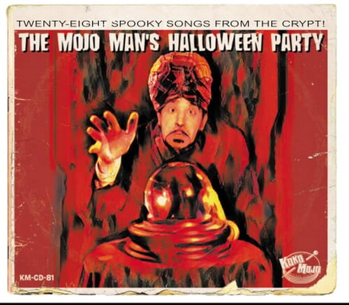 Black Halloween Vol.2: The Mojo Man's Halloween Party - COMPACT DISCS